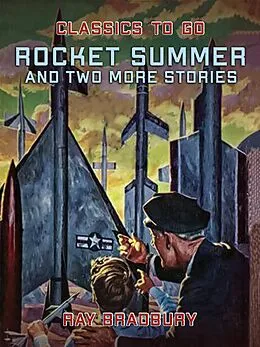 E-Book (epub) Rocket Summer and two more stories von Ray Bradbury