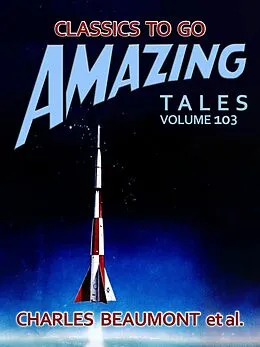 E-Book (epub) Amazing Tales Volume 103 von Charles Beaumont