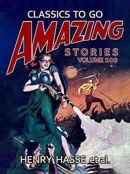 E-Book (epub) Amazing Tales Volume 108 von Henry Hasse