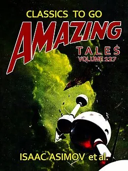 E-Book (epub) Amazing Tales Volume 127 von Isaac Asimov