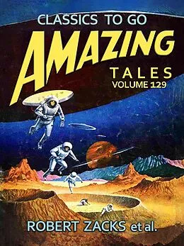 E-Book (epub) Amazing Tales Volume 130 von Frederik Pohl