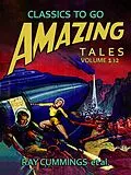 E-Book (epub) Amazing Tales Volume 132 von Ray Cummings