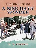 E-Book (epub) A Nine Days' Wonder von B. M. Croker