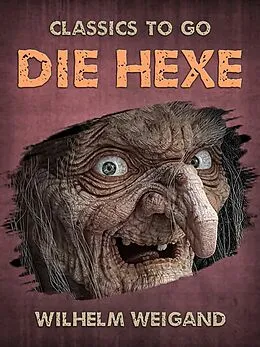 E-Book (epub) Die Hexe von Wilhelm Weigand