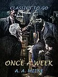 E-Book (epub) Once a Week von A. A. Milne