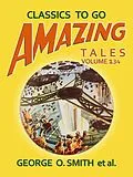E-Book (epub) Amazing Tales Volume 134 von George O. Smith