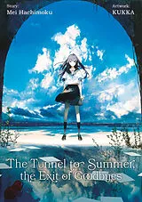 Kartonierter Einband The Tunnel to Summer, the Exit of Goodbyes (Light Novel) von Mei Hachimoku