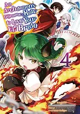 Kartonierter Einband An Archdemon's Dilemma: How to Love Your Elf Bride Band 04 (deutsche Ausgabe) von Hako Itagaki