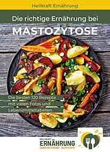 E-Book (epub) Die richtige Ernährung bei Mastozytose von Sigrid Nesterenko, Ralph Kurth