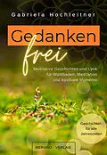E-Book (epub) Gedankenfrei von Gabriela Hochleitner