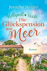Kartonierter Einband (Kt) Die Glückspension am Meer - Hollywell Hearts 2 von Jennifer Wellen
