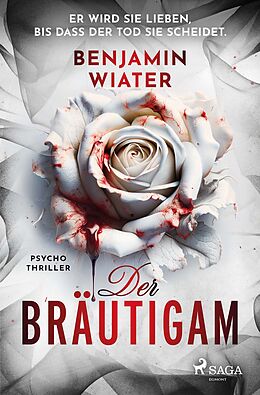 Kartonierter Einband Der Bräutigam von Benjamin Wiater