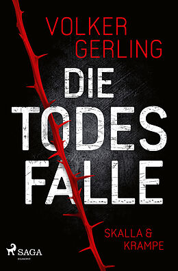 Kartonierter Einband Die Todesfalle - Ein Fall für Skalla und Krampe von Volker Gerling