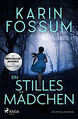 Kartonierter Einband Ein stilles Mädchen von Karin Fossum