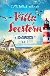 Kartonierter Einband Villa Seestern - Strandrosenzeit von Constanze Wilken