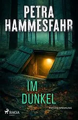 Kartonierter Einband Im Dunkel von Petra Hammesfahr