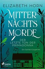 Kartonierter Einband Mitternachtsmorde  Der letzte Ton der Primadonna von Elizabeth Horn