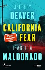 Kartonierter Einband California Fear von Jeffery Deaver, Isabella Maldonado