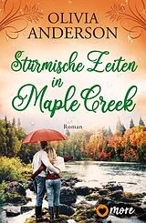 Kartonierter Einband Stürmische Zeiten in Maple Creek von Olivia Anderson