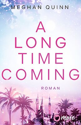 Kartonierter Einband A Long Time Coming von Meghan Quinn