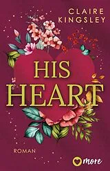 Kartonierter Einband His Heart von Claire Kingsley