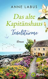Kartonierter Einband Das alte Kapitänshaus - Inselstürme von Anne Labus