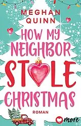 Kartonierter Einband How My Neighbor Stole Christmas von Meghan Quinn
