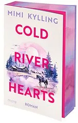 Kartonierter Einband Cold River Hearts von Mimi Kylling