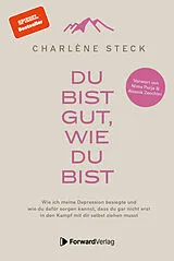Kartonierter Einband Du bist gut, wie du bist von Charlène Steck