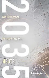 Kartonierter Einband 2035 von Sven Gabor Janszky