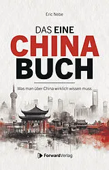 Kartonierter Einband Das eine China Buch von Eric Nebe