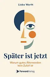Kartonierter Einband Später ist jetzt von Lioba Werth