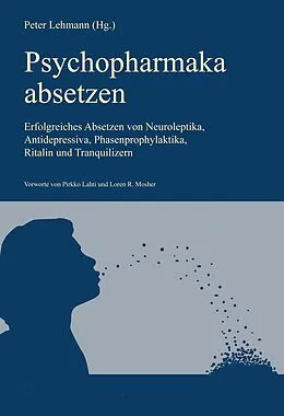 E-Book (epub) Psychopharmaka absetzen (Aktualisierte Neuausgabe) von Peter Lehmann (Hg., Karl Bach Jensen, Pirkko Lahti