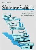 E-Book (epub) Schöne neue Psychiatrie. Band 2 (Neuausgabe) von Peter Lehmann