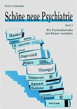 E-Book (epub) Schöne neue Psychiatrie. Band 2 (Neuausgabe) von Peter Lehmann