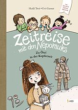 E-Book (epub) Zeitreise mit den Nepomuks - Zu Ötzi in die Kupferzeit von Heidi Troi, Evi Gasser