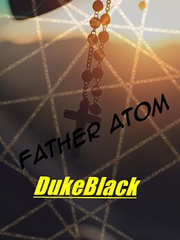 eBook (epub) Father Atom de DUKEBLACK