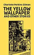 E-Book (epub) Yellow Wallpaper and Other Stories von Charlotte Perkins Gilman