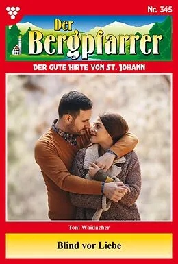 E-Book (epub) Blind vor Liebe von Toni Waidacher