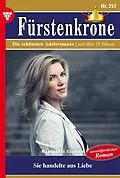 E-Book (epub) Sie handelte aus Liebe von Margarete Klimsch