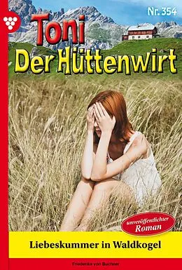 E-Book (epub) Liebeskummer in Waldkogel von Friederike von Buchner