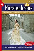 E-Book (epub) Dein Ja war eine Lüge, Gräfin Maria von Viki Brausewetter