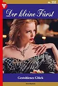E-Book (epub) Gestohlenes Glück von Viola Maybach