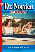 E-Book (epub) Von Reichtum und Irrtum von Patricia Vandenberg