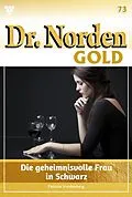 E-Book (epub) Die geheimnisvolle Frau in Schwarz von Patricia Vandenberg