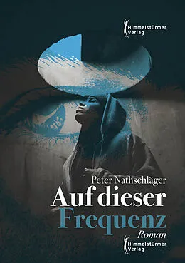 E-Book (epub) Auf dieser Frequenz von Peter Nathschläger