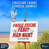 Digital Faule Fische fängt man nicht von Christiane Franke, Cornelia Kuhnert