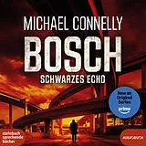 Digital BOSCH: Schwarzes Echo von Michael Connelly