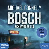 Digital BOSCH: Schwarzes Eis von Michael Conelly