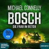 Digital BOSCH: Die Frau im Beton von Michael Connelly